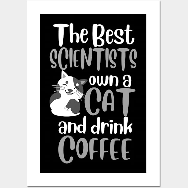 The Best Scientists Cat Quote Wall Art by ScienceCorner